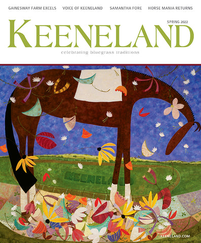 Keeneland Magazine: Spring 2022 Print