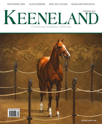 Keeneland Magazine: Summer 2019 Print