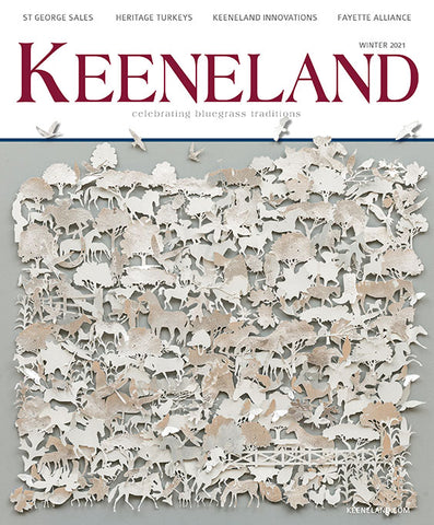 Keeneland Magazine:  Winter 2021 Print